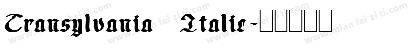 Transylvania Italic字体转换